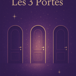 "Les 3 portes..."