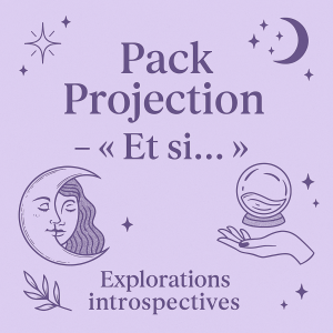 Pack Projection – "Et si…"