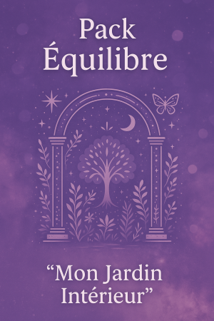 Pack Équilibre – "Mon Jardin Intérieur"